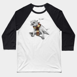 You're a Lizard! Baseball T-Shirt